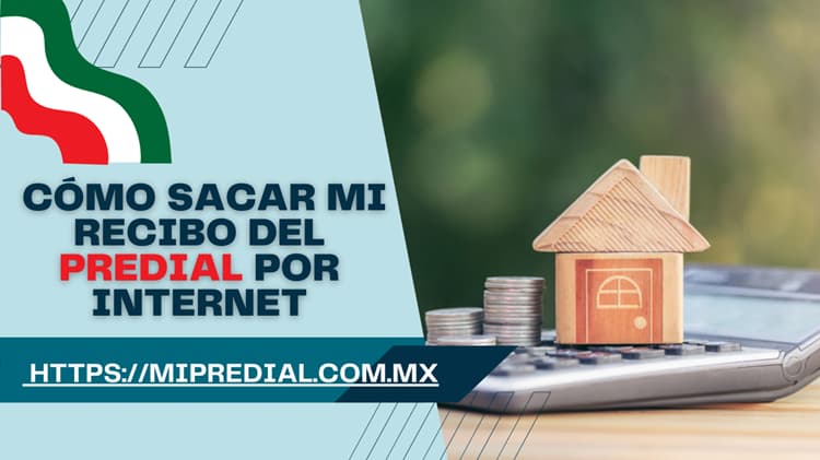 Cómo sacar mi recibo del predial por internet