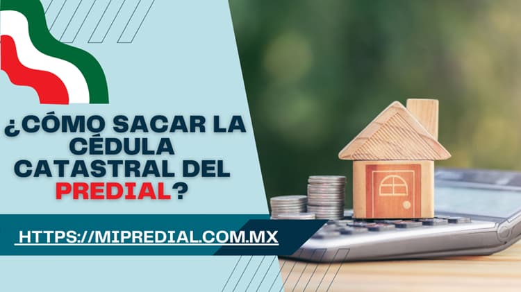 ¿Cómo sacar la cédula catastral del predial