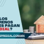 ¿Los terrenos Ejidales Pagan Predial?